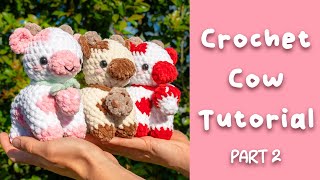 Crochet Cow Tutorial  Free Amigurumi Pattern How To Part 2 [upl. by Prescott]