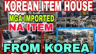 KOREAN ITEM HOUSE IN BACLARAN PARAÑAQUE CITY  SOLID DITO MGA IMPORTED NA ITEM FROM KOREA [upl. by Dorcy]