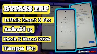 Bypass Frp Infinix Smart 8 Pro Android 13 Patch 5 Maret 2024 frpbypass [upl. by Amaty416]