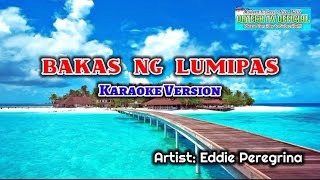 Eddie Peregrina  Bakas Ng Lumipas Karaoke Version karaoke music share karaokesongs [upl. by Areip]