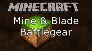 CFIs Mincraft Mod Vorstellung  Mine amp Blade  Battlegear german deutsch [upl. by Red]