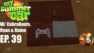 My Summer Car Episode 39 W CobraBoots Ryan amp Damo  The Villain Arc [upl. by Ishmael]