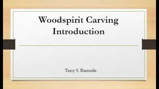 Carving Wood Spirits Part 1  Introduction [upl. by Yelknirb]