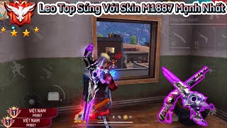 Free Fire Leo Top 1 Sever VN Bằng “Skin M1887 Mạnh Nhất” Cân 4 Lấy Top 1 Gánh Team Thế Giới [upl. by Rosetta]