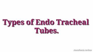 Endotracheal Tubes types [upl. by Herby]