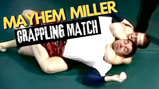 Jason Mayhem Miller Grappling Match [upl. by Lellih]