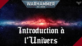 Introduction à lUnivers de Warhammer 40000 [upl. by Niobe]