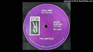 The Capitols  Cool JerkSoul Flip Edit [upl. by Cleary809]