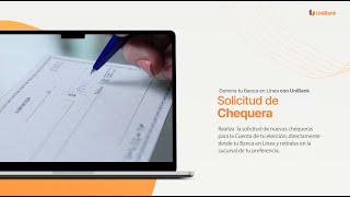 Solicitud de Chequeras  TUTORIAL  Domina tu Banca en Línea con UniBank [upl. by Inalem770]