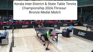 Kerala State amp Inter District Table Tennis Championship 2024🏓  Thrissur 0911 Bronze Medal Match [upl. by Althea]