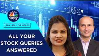 Which Are The Best Stocks To Buy Hold amp Sell All Your Stock Queries Answered  CNBC TV18 [upl. by Ejrog]