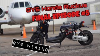 GY6 Ruckus wiring Build Series FINAL EPISODE 5 [upl. by Ilojne]