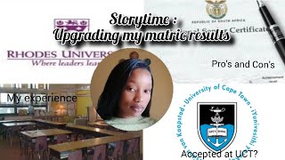 How I upgraded my matric results and got accepted at UCTpros and cons of upgrading📚 [upl. by Toscano]