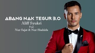 Aliff Syukri feat Sajat amp Shahida  Abang Nak Tegur 30 Official Music Video [upl. by Aubert282]