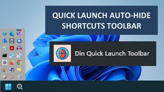 Din Quick Launch Shortcuts Toolbar Start Menu Taskbar for Windows 1011 [upl. by Silma430]