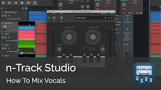 How to Mix Vocals in nTrack Studio [upl. by Santos]