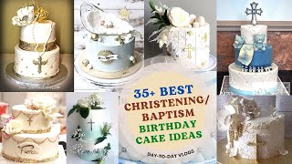 TOP 35 CHRISTENINGBAPTISM CAKE IDEASDaytoDay VlogsWhite Cakes cake christening baptism [upl. by Llerral711]