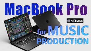 MacBook Pro M3 MAX for Music Production ULTIMATE review [upl. by Retsof]