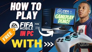 FIFA Mobile Gameplay  How to Play FIFA Mobile in PC  How to Play FIFA Mobile With Controller [upl. by Ecikram]