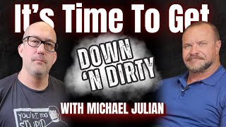 Eric Utsch  Down n Dirty with Michael Julian [upl. by Eetse]