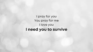 I NEED YOU TO SURVIVE KARAOKE Short Version [upl. by Ibrek]