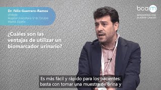 Dr GuerreroRamos  Ventajas de los biomarcadores urinarios en la vigilancia del cáncer de vejiga [upl. by Ttik794]