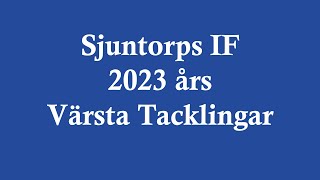 Sjuntorps IF 2023 års Värsta Tacklingar [upl. by Igig]