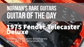 Guitar of the Day 1975 Fender Telecaster Deluxe  Normans Rare Guitars [upl. by Aihceyt]