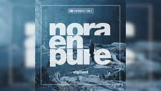 Nora En Pure  Vigilant [upl. by Ro]