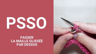 PSSO  passer la maille glissée par dessus  diminution au tricot  Lexique tricot [upl. by Iglesias]