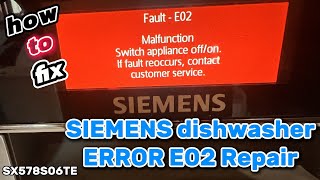 Bosch  Siemens Dishwasher Error E02 Solved Disassembling steps and repair SX578S06TE 00658791 [upl. by Barby30]