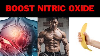 Top 10 Foods that Naturally Boost Nitric Oxide  How to Improve Nitric Oxide Production [upl. by Mansfield]