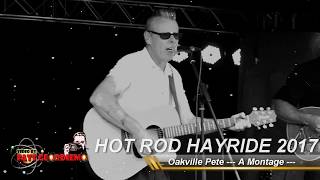 Oakville Pete at The Hot Rod Hayride 2017 [upl. by Jacobo]