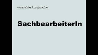 Korrekte Aussprache SachbearbeiterIn [upl. by Ferdinande]