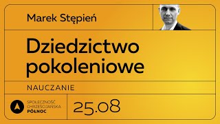 Marek Stępień quotDziedzictwo Pokoleniowequot [upl. by Einattirb712]