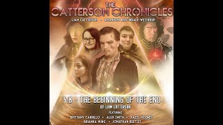 The Catterson Chronicles Series 4 Episode 8 The Beginning of the End [upl. by Graeme]