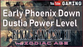 Final Fantasy XII The Zodiac Age  Early Phoenix Down  Early Power Leveling  Dustia [upl. by Ayadahs]