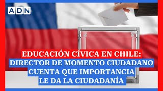 Educación Cívica en Chile Director de Momento Ciudadano cuenta que importancia le da la ciudadanía [upl. by Anekahs]