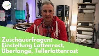 Lattenrost einstellen Überlänge Tellerlattenrost  Zuschauerfragen [upl. by Doralin]