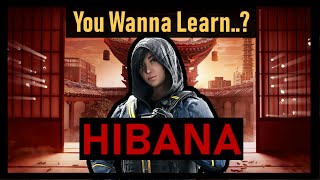 You Wanna Learn Hibana  Rainbow Six Siege Hibana Operator Guide [upl. by Sale]