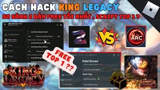 CÁCH HACK KING LEGACY  SO SÁNH 2 SCRIPT FREE NGON NHẤT  SCRIPT TOP 1   HACK ROBLOX  RUM HUB [upl. by Domineca29]