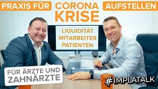 Coronakrise in Arzt und Zahnarztpraxen  Liquidität sichern Praxis aufstellen Kurzarbeit [upl. by Leirea224]