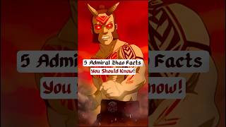 5 Admiral Zhao Facts You Should Know  avatarthelastairbender [upl. by Sardse64]