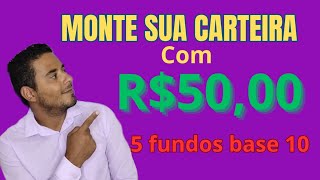 5 fundos imobiliários base 10  Iniciando carteira com 50 reais [upl. by Ineslta]