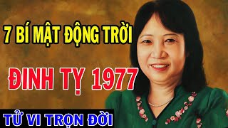 7 Bí Mật Động Trời Về Tuổi Đinh Tỵ 1977  Tử Vi Trọn Đời Tuổi Đinh Tỵ 1977 [upl. by Assenal]