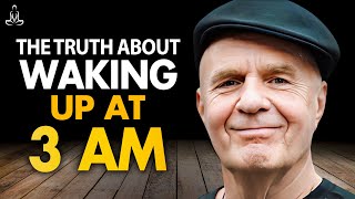 Is There A Spiritual Meaning If You Keep Waking Up At 3AM Wayne Dyer amp Abraham Hicks [upl. by Zola]