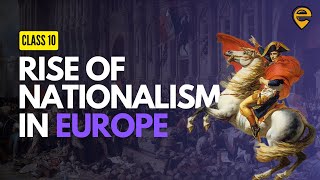 The Rise of Nationalism in Europe  Full Chapter  Class 10 CBSE  Animated  Edufy SST [upl. by Sucramad]