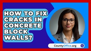 How To Fix Cracks In Concrete Block Walls  CountyOfficeorg [upl. by Nagle68]