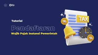 Cara Daftar Wajib Pajak Instansi Pemerintah  Tutorial Lengkap [upl. by Early]