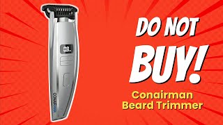 DONT BUY ConairMAN Beard Trimmer Until You WATCH THIS 😱✂️ [upl. by Caylor963]